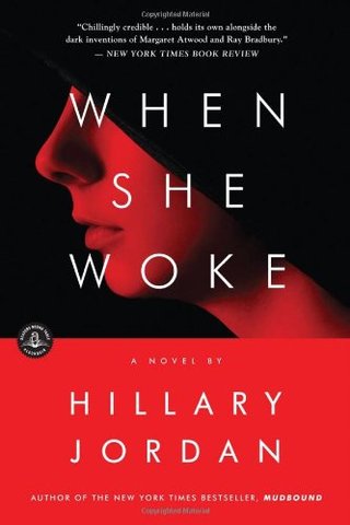 When She Woke - A Novel