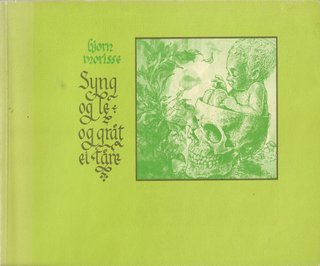 "Syng og le og gråt ei tåre" av Bjørn Morisse