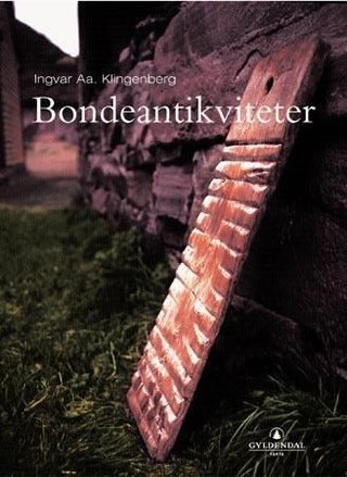 "Bondeantikviteter" av Ingvar Aabrek Klingenberg
