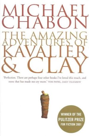 "The amazing adventures of Kavalier and Clay a novel" av Michael Chabon