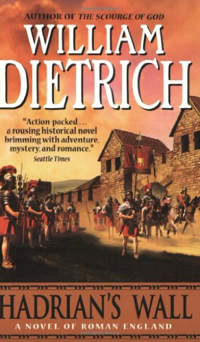 "Hadrian's Wall A Novel" av William Dietrich