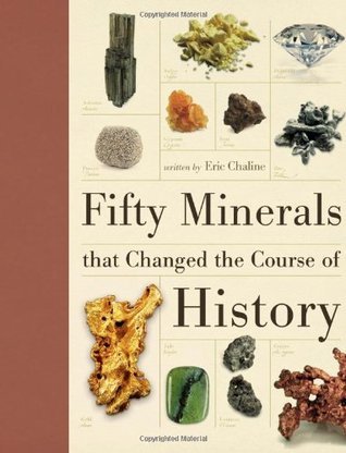 "Fifty Minerals that Changed the Course of History" av Eric Chaline