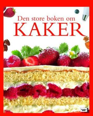 "Den store boken om kaker" av Barbara Maher
