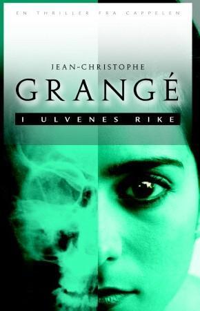 "I ulvenes rike" av Jean-Christophe Grangé