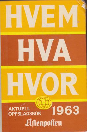 "Hvem Hva Hvor 1963 Aktuell oppslagsbok" av Per Hagen