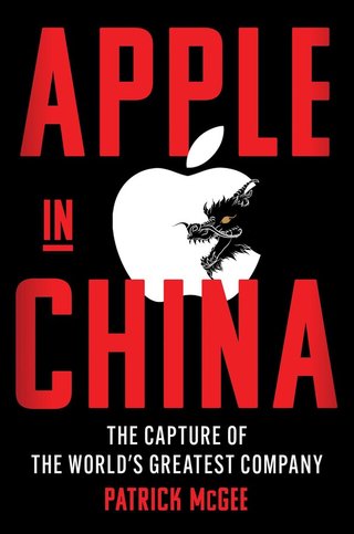 "Apple in China The Capture of the World's Greatest Company" av Patrick McGee