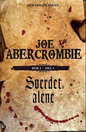 "Sverdet alene bok 1 - del 1" av Joe Abercrombie