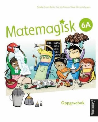 "Matemagisk 6A - oppgavebok" av Annette Hessen Bjerke