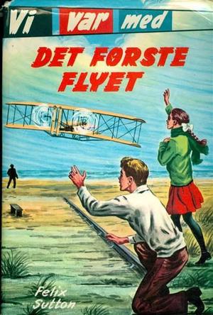 Vi var med det første flyet