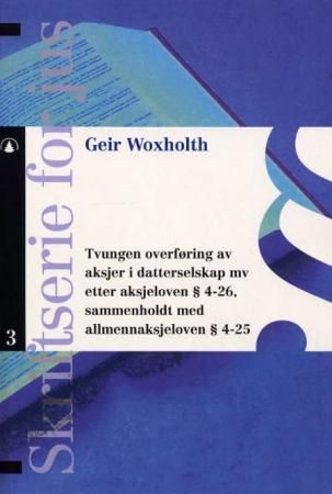 Tvungen overføring av aksjer i datterselskap mv etter aksjeloven § 4-26, sammenholdt med allmennaksjeloven § 4-25