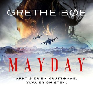 "Mayday" av Grethe Bøe