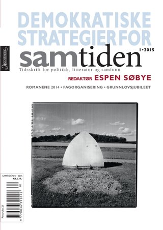 Samtiden. Nr. 1 2015 - tidsskrift for politikk, litteratur og samfunnsspørsmål