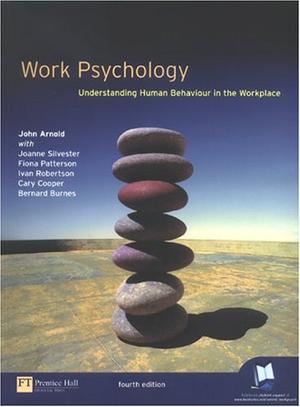 "Work Psychology Understanding Human Behaviour in the Workplace" av Prof John Arnold