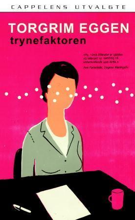 "Trynefaktoren - roman" av Torgrim Eggen