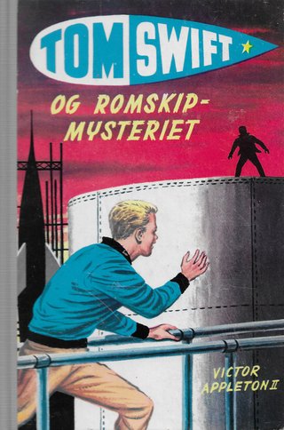 "Tom Swift og romskipmysteriet Tom Swift 3" av Victor Appelton 2