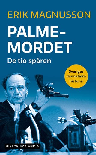 Palmemordet - de tio spåren