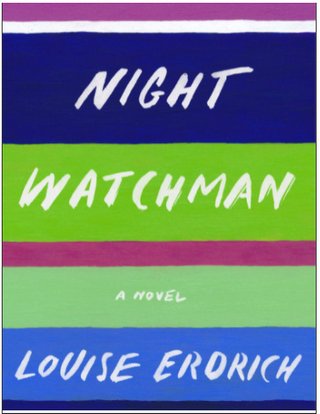 "The night watchman" av Louse Erdrich