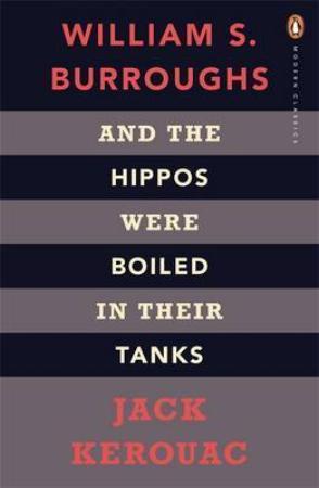 "And the hippos were boiled in their tanks" av Jack Kerouac