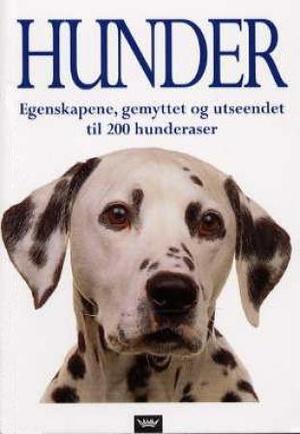 "Hunder - egenskapene, gemyttet og utseendet til 200 hunderaser" av Bruce Fogle