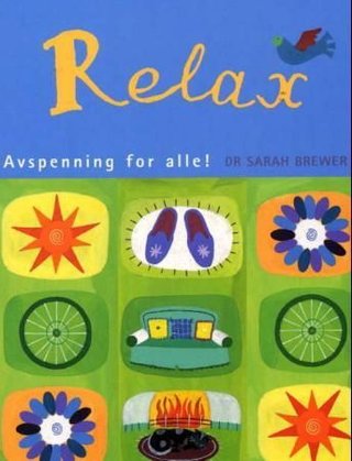 Relax - avspenning for alle!