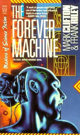"The Forever Machine" av Mark Clifton