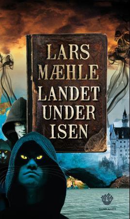 "Landet under isen - fantasyroman" av Lars Mæhle