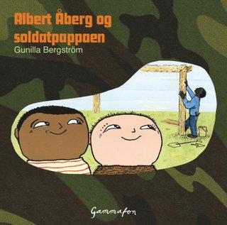 "Albert Åberg og soldatpappaen" av Gunilla Bergström