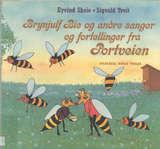 Brynjulf Bie og andre sanger og fortellinger fra Portveien