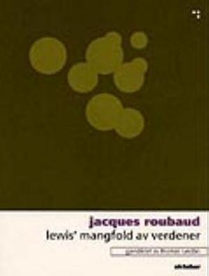 "Lewis' mangfold av verdener" av Jacques Roubaud