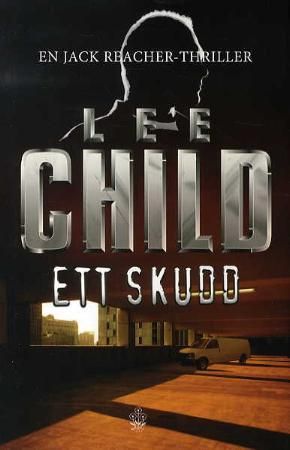 Ett skudd - en Jack Reacher-thriller