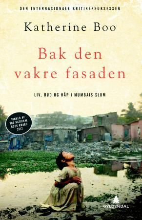 Bak den vakre fasaden - liv, død og håp i Mumbais slum