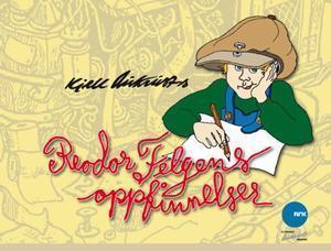 "Reodor Felgens oppfinnelser" av Randi Fløystrand Moland