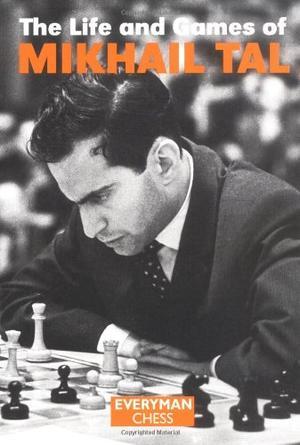 "Life & Games of Mikhail Tal" av Mikhail Tal