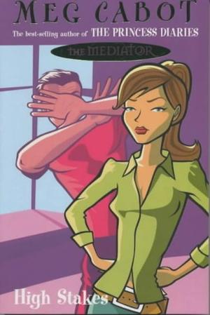 "The Mediator 2 - High Stakes" av Meg Cabot