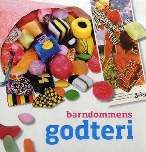 "Barndommens godteri" av Louise Winness Prestgard