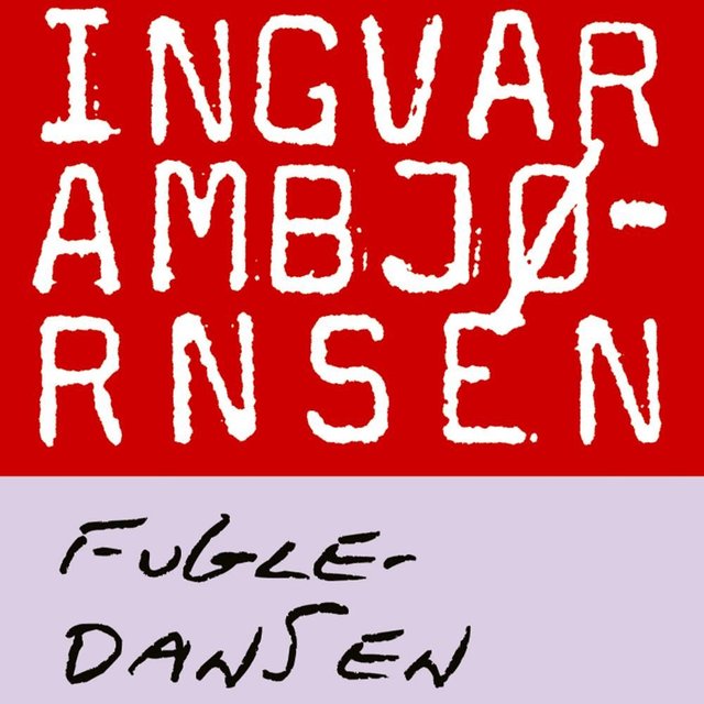"Fugledansen" av Ingvar Ambjørnsen