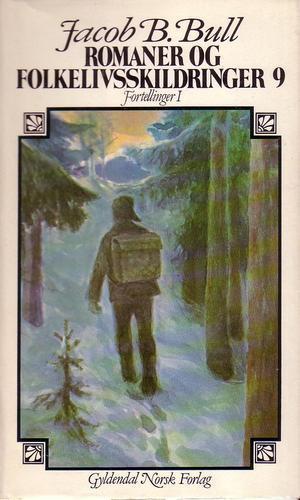 Romaner og folkelivsskildringer. Bd. 9 - fra "Prestegårdshistorier" og "Morosame kropper"