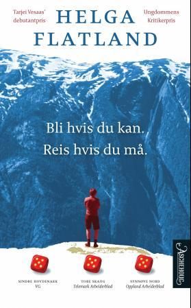 "Bli hvis du kan. Reis hvis du må roman" av Helga Flatland
