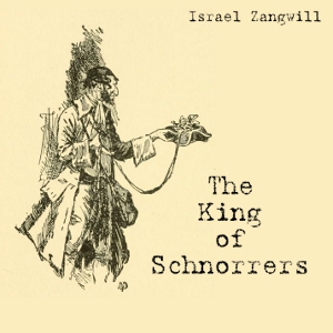 "The King of Schnorrers" av Israel Zangwill