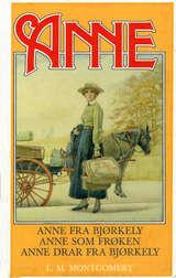 Anne fra Bjørkely ; Anne som frøken ; Anne drar fra Bjørkely