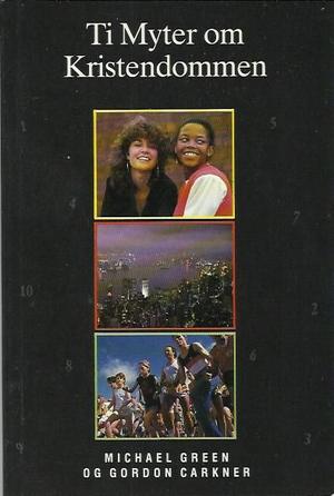 "Ti myter om kristendommen" av Michael Green