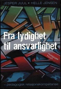 Fra lydighet til ansvarlighet - pedagogisk relasjonskompetanse