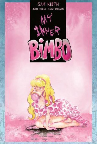 "My Inner Bimbo" av Sam Kieth