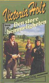 "Den store hemmeligheten" av Victoria Holt