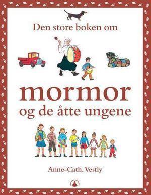 "Den store boken om mormor og de åtte ungene" av Anne-Cath. Vestly