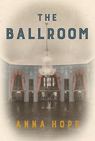 The Ballroom - A Novel