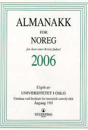 "Almanakk for Noreg 2006 - for året etter Kristi fødsel" av Universitetet i Oslo. Almanakk-komiteen