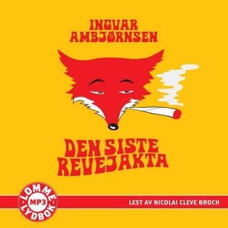 "Den siste revejakta" av Ingvar Ambjørnsen