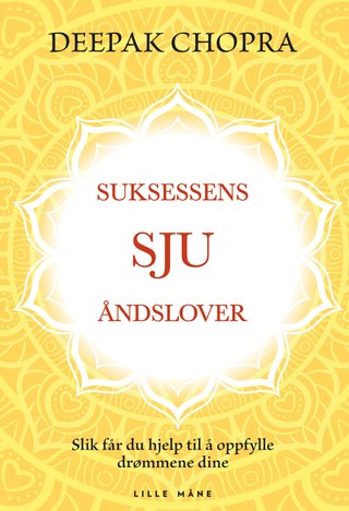 "Suksessens sju åndslover" av Deepak Chopra