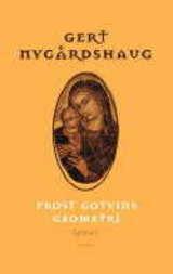 "Prost Gotvins geometri - roman" av Gert Nygårdshaug